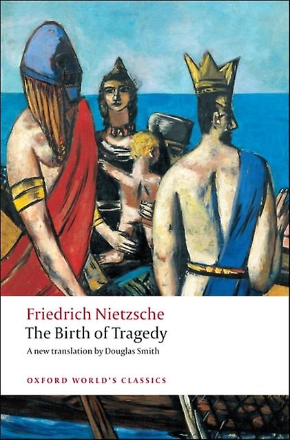 The Birth Of Tragedy by Friedrich Nietzsche Paperback