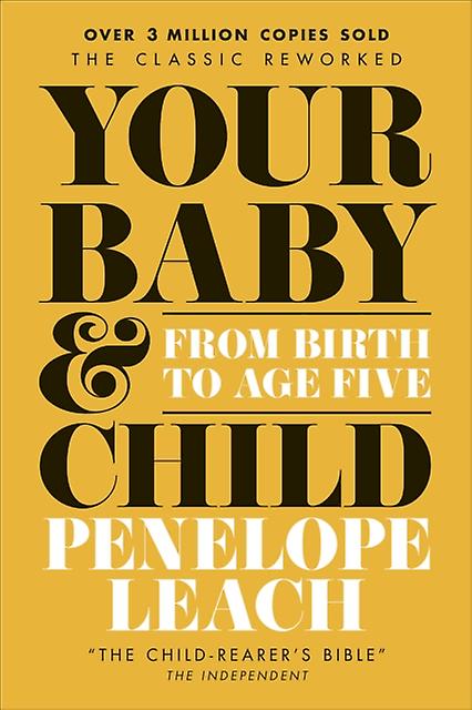 Your Baby And Child by Penelope Leach Paperback Book