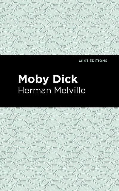 Moby Dick - Herman Melville