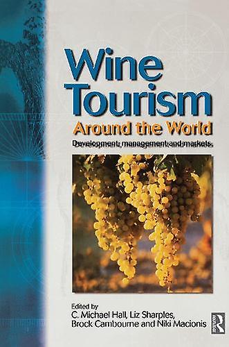 Wine Tourism Around The World by Niki Macionis Paperback