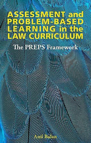 Assessment And Problembased Learning In The Law Curriculum by Anil Balan Paperback