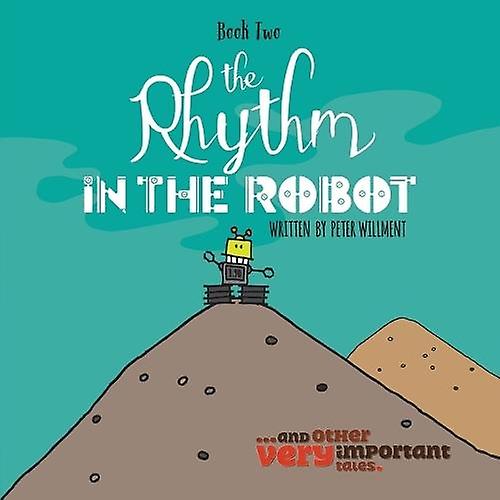 The Rhythm In The Robot by Peter Willment Paperback