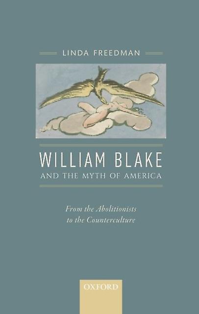 William Blake And The Myth Of America