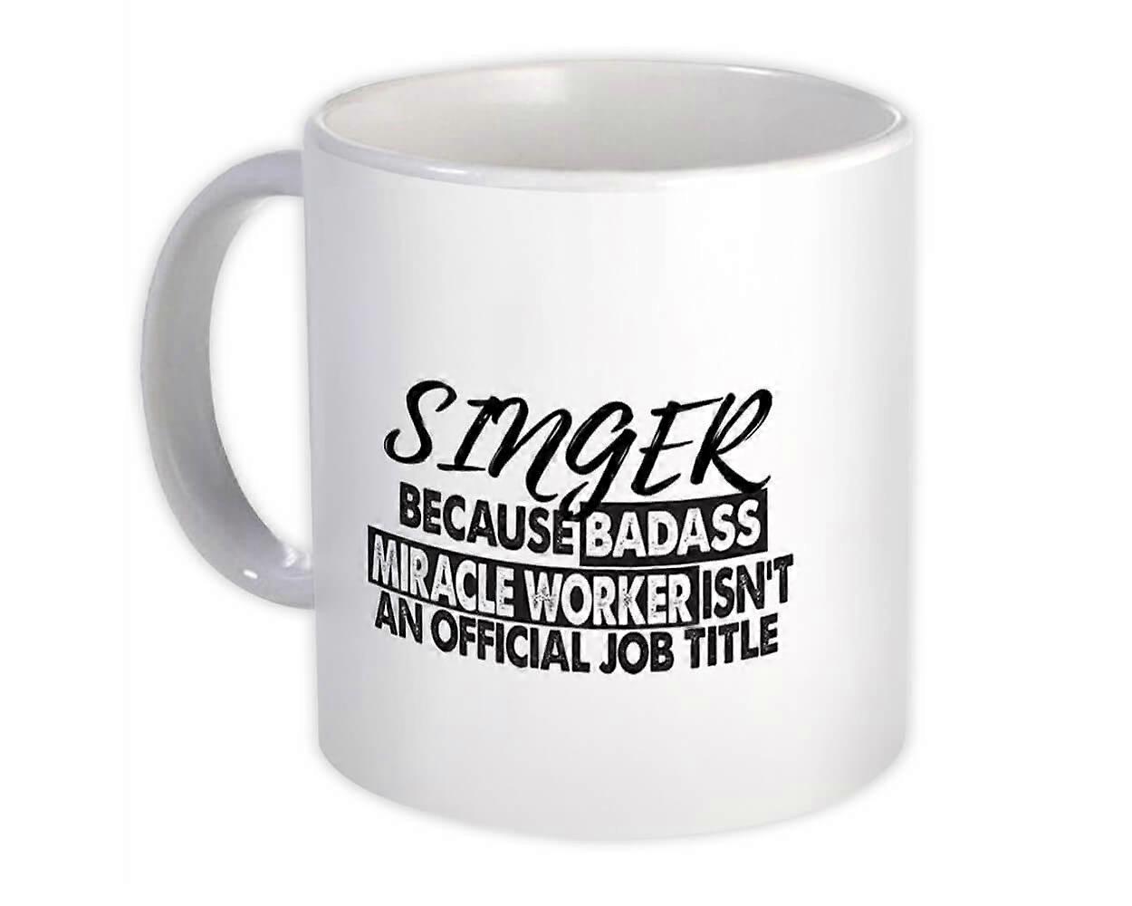 Geschenkbecher: SINGER Badass Miracle Worker Beamter