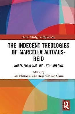 Les théologies indécentes de Marcella Althaus-Reid