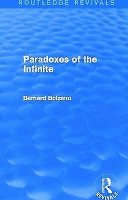 Paradoxes of the Infinite (Routledge Revivals)