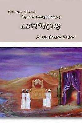 The Five Books of Moses:  LEVITICUS