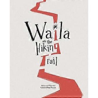 Waila on the Hiking trail