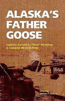 Alaska's Father Goose