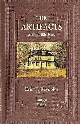 The Artifacts A Flint Hills Story