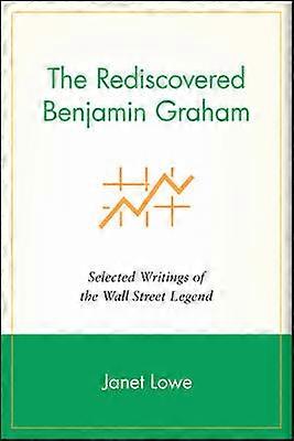 The Rediscovered Benjamin Graham