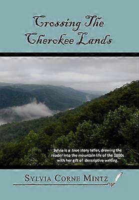 Crossing The Cherokee Land