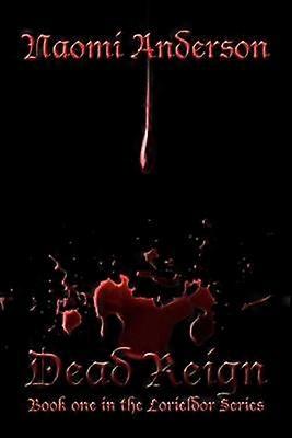 Dead Reign Lorieldor Series