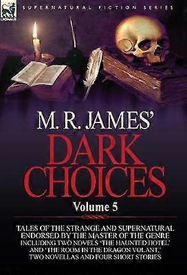 M. R. James' Dark Choices