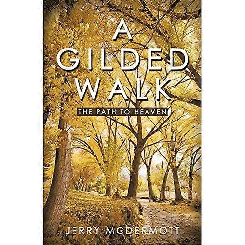 A Gilded Walk: the Path to Heaven