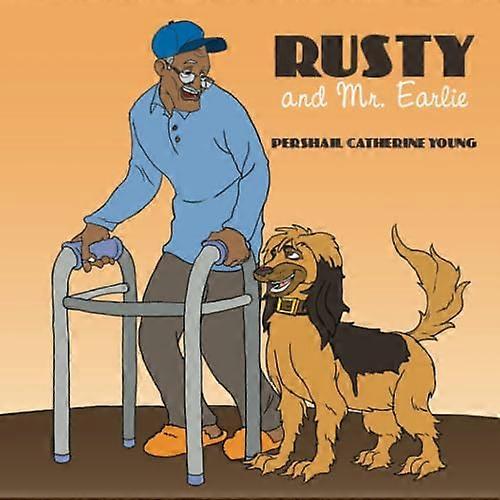 Rusty and Mr. Earlie