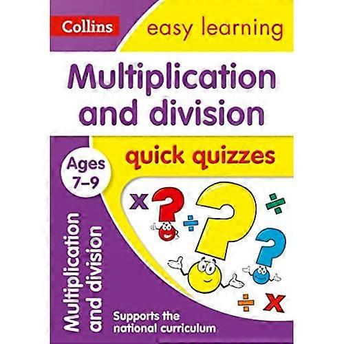 Multiplication & Division Quick Quizzes Ages 7-9 (Collins Easy Learning KS2)