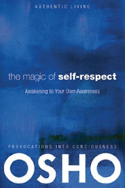 Magic Of Self-respect by Osho Paperback