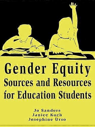 Gender Equity Sources and Resources for Education Students