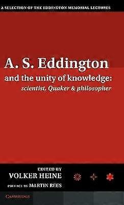 A.S. Eddington and the Unity of Knowledge
