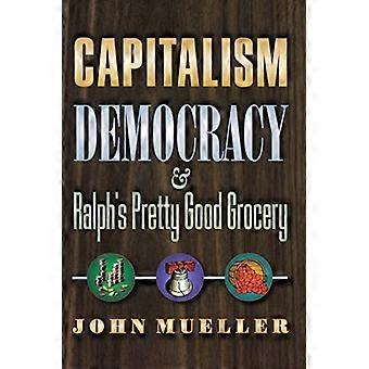 Capitalismo, la democrazia e la spesa abbastanza buona di Ralph