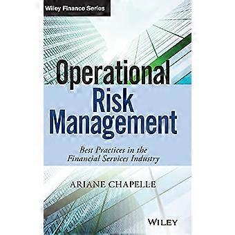 Gestione del rischio operativo: best practice nel settore dei servizi finanziari (The Wiley Finance Series)