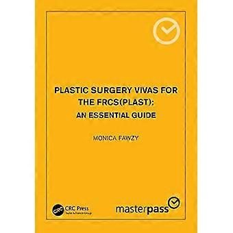 Plastische Chirurgie Vivas für den FRCS (Plast): Ein unverzichtbarer Leitfaden (Master Pass Series)