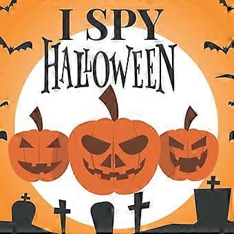 Jeg ser Halloween: En sjov aktivitet med uhyggelige ting og andre søde ting samt gættespil for små børn, børn i alderen 2-5, småbørn og førskolebørn