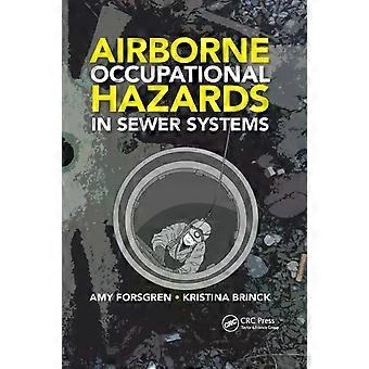 Luchtgebonden beroepsrisico's in rioolsystemen - Amy Forsgren
