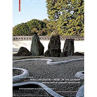 Mirei Shigemori - Rebel in de tuin: moderne Japanse landschapsarchitectuur