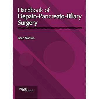 Handbook of Hepato Pancreato Biliary Surgery