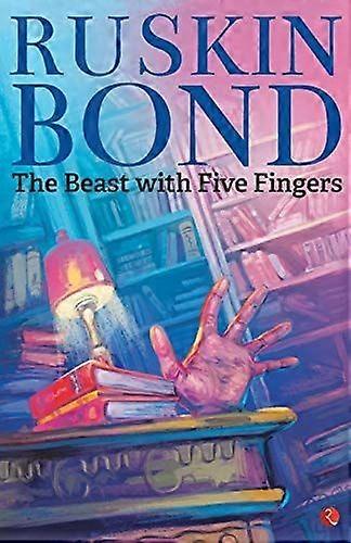 The beast with five fingers