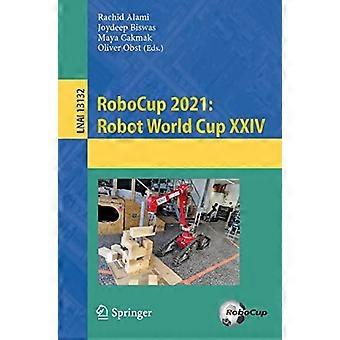 Robocup 2021 Robot World Cup Xxiv - Springer Nature B.V - Paperback - en Book