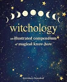 Witchology - Cerridwen Greenleaf