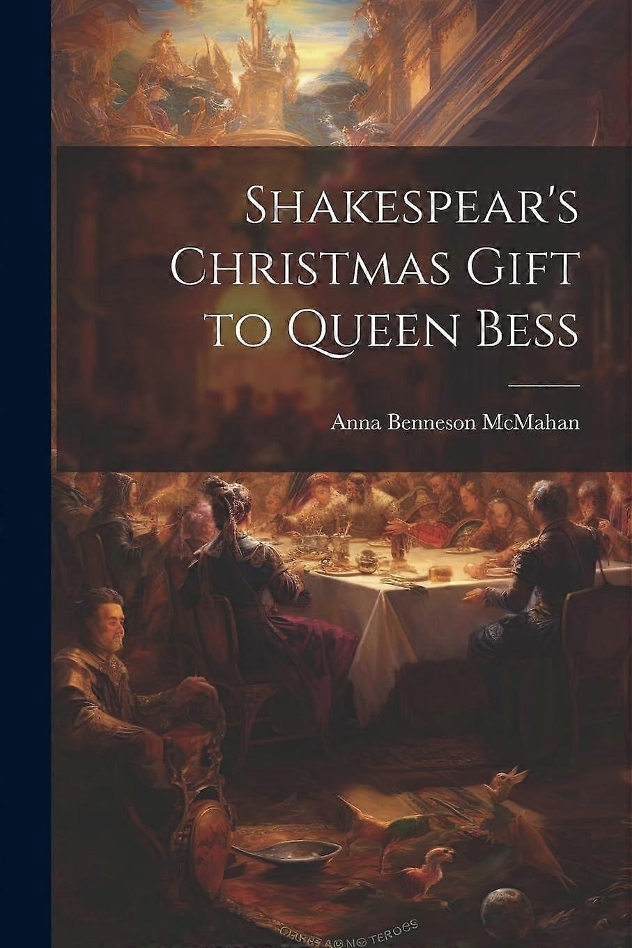 Shakespear's christmas gift to queen bess