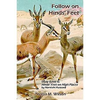 Follow On Hinds' Feet Study Guide To Hinds' Feet On High Places - Teresa M. Wilson - Paperback - en Book