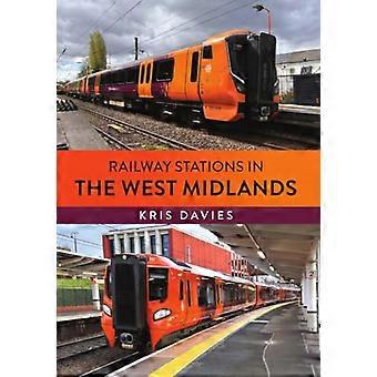 Railway Stations in the West Midlands