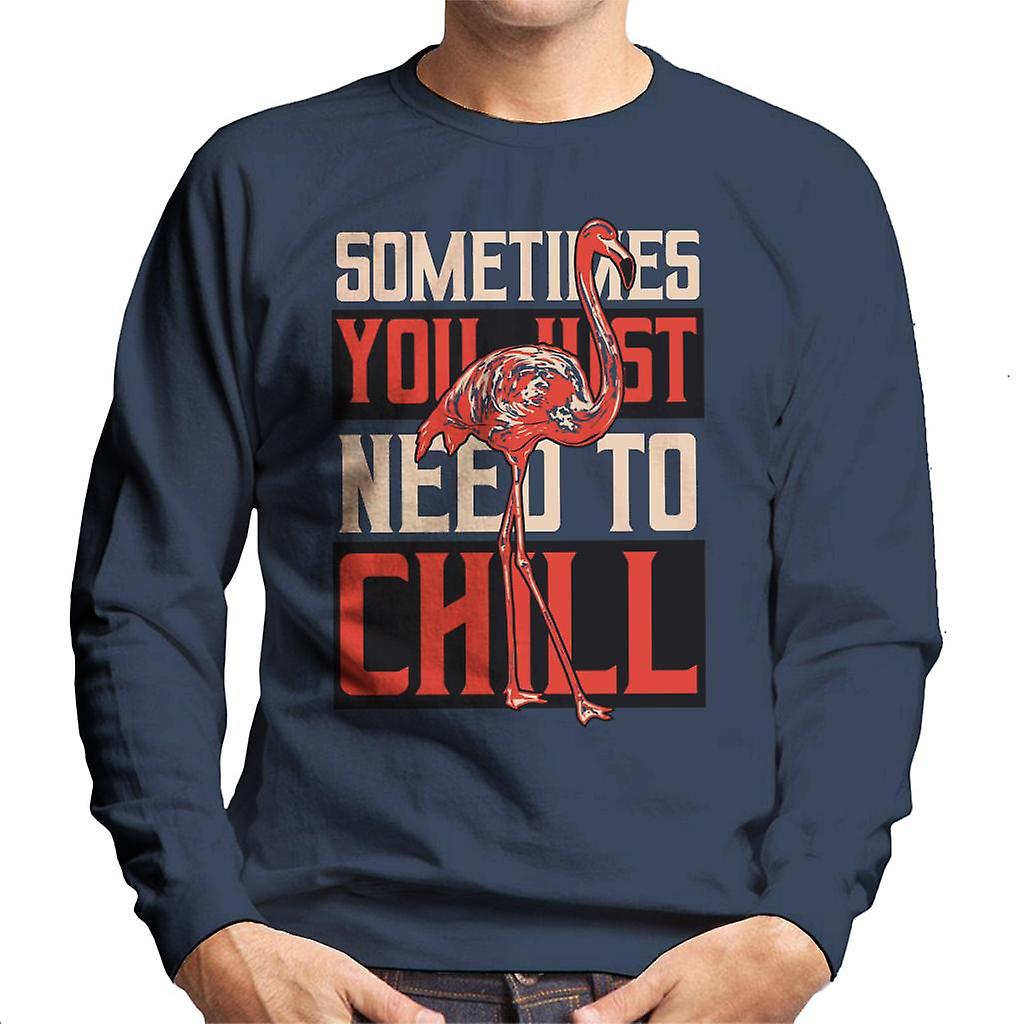 Flamingó néha csak kell Chill Men ' s pulóver
