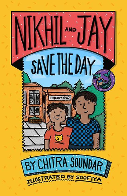 Nikhil And Jay Save The Day von Chitra Soundar Taschenbuch