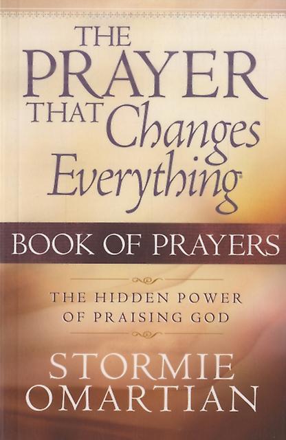 The Prayer That Changes Everything Book Of Prayers by Stormie Omartian Paperback Book