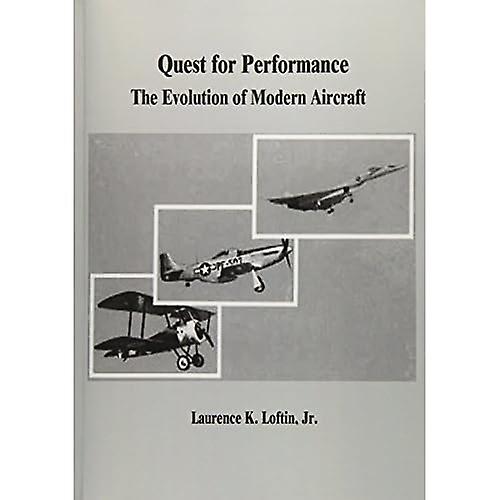 Quest for Performance: The Evolution of Modern Aircraft