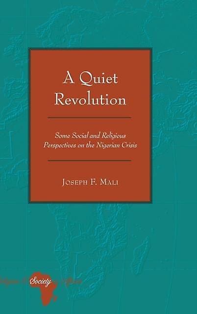 A Quiet Revolution by Joseph F. Mali Hardback Book