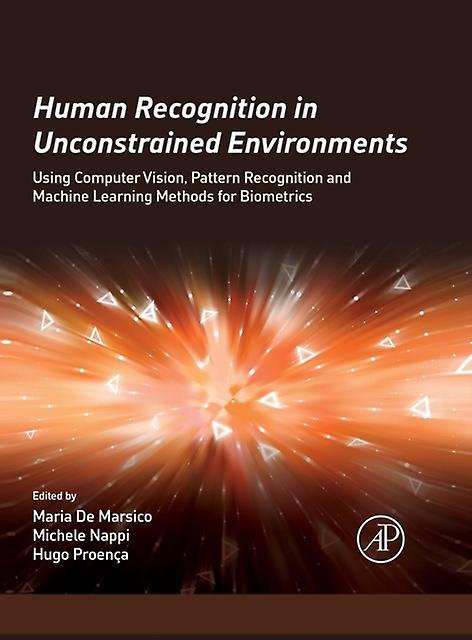 Human Recognition In Unconstrained Environments Paperback Book