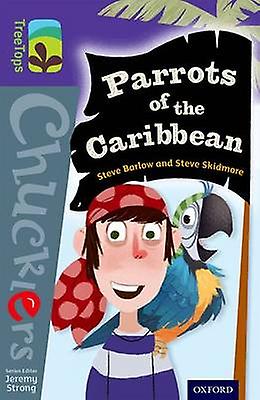 Oxford Reading Tree Treetops Chucklers Level 11 Parrots Of The Caribbean by Steve Skidmore Paperback Book