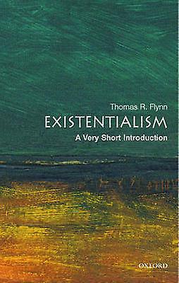 Existentialism by Flynn & Thomas Samuel Candler Dobbs Professor of Philosophy & Emory University & USA Paperback Book