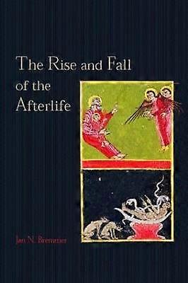 The Rise and Fall of the Afterlife