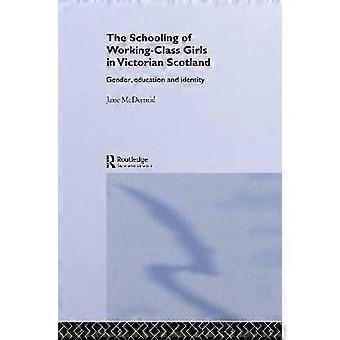 The Schooling of Working-Class Girls in Victorian Scotland
