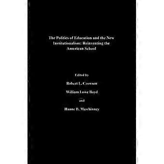 The Politics Of Education And The New Institutionalism