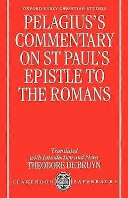 Pelagius's Commentary on St Paul's Epistle to the Romans
