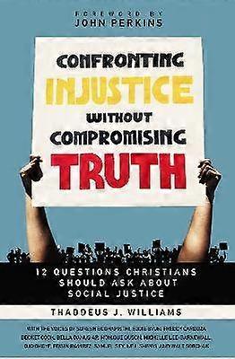 Confronting Injustice Without Compromising Truth